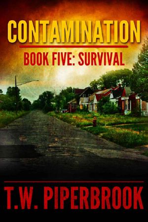 [Contamination 05] • Contamination 5 · Survival (Contamination Post-Apocalyptic Zombie Series)